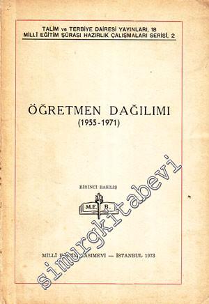 Öğretmen Dağılımı ( 1955 - 1971 )