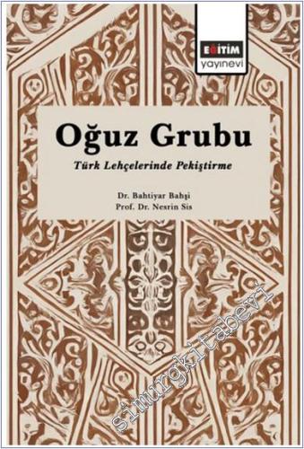 Oğuz Grubu Türk Lehçelerinde Pekiştirme - 2024