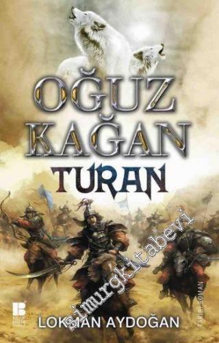 Oğuz Kağan - Turan