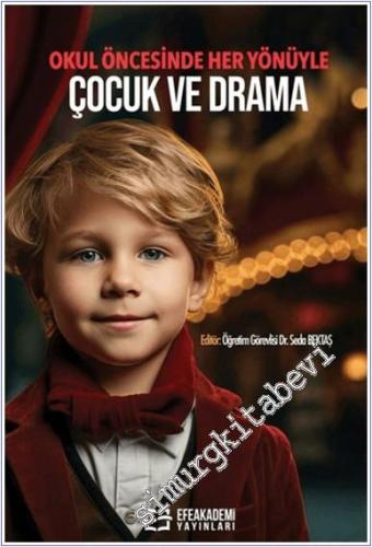 Okul Öncesinde Her Yönüyle Çocuk ve Drama - 2024