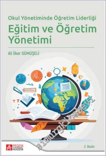 Okul Yönetiminde Öğretim Liderliği Eğitim ve Öğretim Yönetimi - 2024