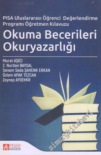 Okuma Becerileri Okuryazarlığı : PISA Uluslararası Öğrenci Değerlendir