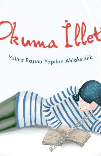 Okuma İlleti: Yalnız Başına Yapılan Ahlaksızlık