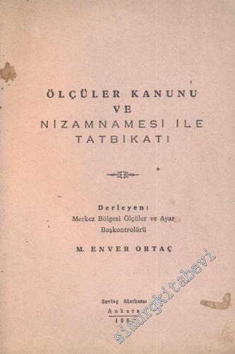 Ölçüler Kanunu ve Nizamnamesi ile Tatbikatı