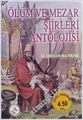 Ölüm ve Mezar Şiirleri Antolojisi ( 454 Şiir )