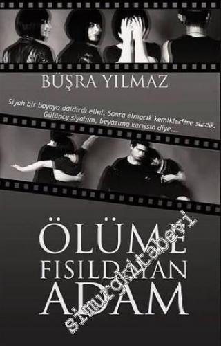 Ölüme Fısıldayan Adam (Özel Baskı)