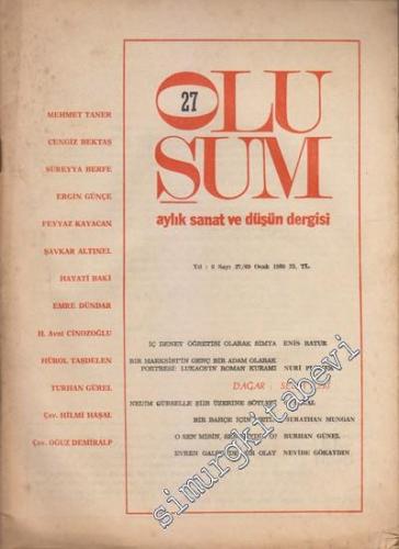 Oluşum Aylık Sanat ve Düşün Dergisi - Sayı: 27 / 69 6 Ocak