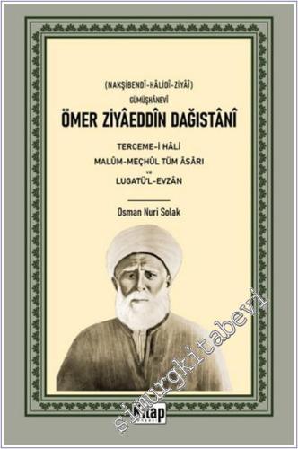 Ömer Ziyaeddin Dağıstani Tercemi-i Hali Malum - Meçhul Tüm Asarı ve Lu