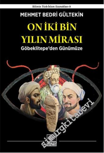 On İki Bin Yılın Mirası: Göbeklitepe'den Günümüze