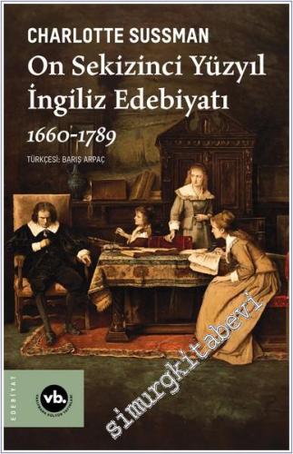 On Sekizinci Yüzyıl İngiliz Edebiyatı (1660-1789) - 2024