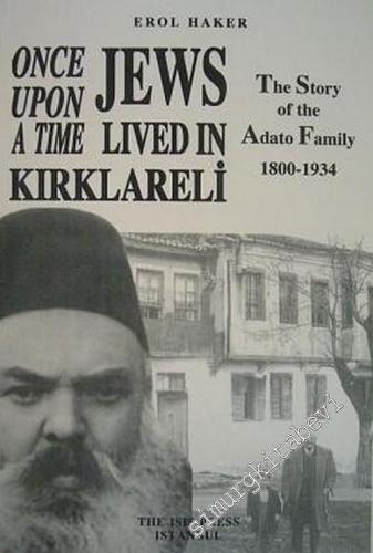 Once Upon A Time Jews Lived in Kırklareli: The Story of the Adato Fami