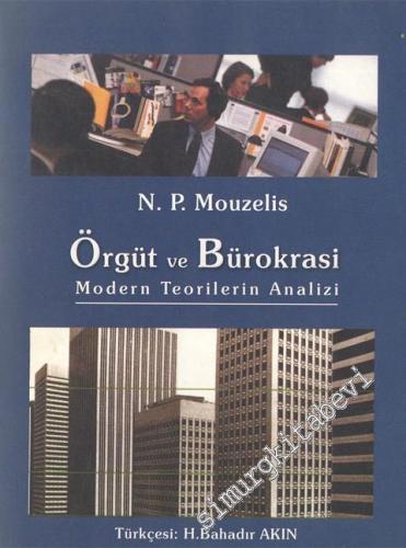 Örgüt ve Bürokrasi: Modern Teorilerin Analizi