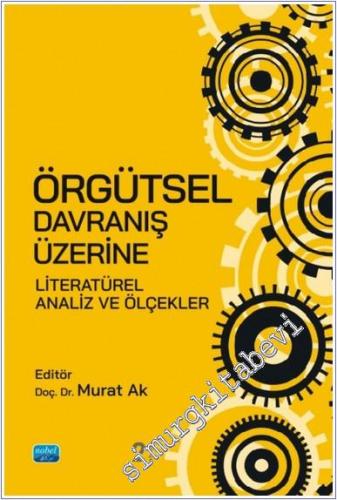 Örgütsel Davranış Üzerine Literatürel Analiz ve Ölçekler - 2024