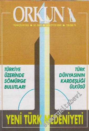 Orkun Dergisi - Sayı: 30 Ağustos