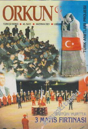 Orkun Dergisi - Sayı: 40 Haziran