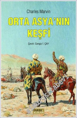 Orta Asya'nın Keşfi Rusya ve Hindistan Arasında Uzanan Bölgede Keşif M