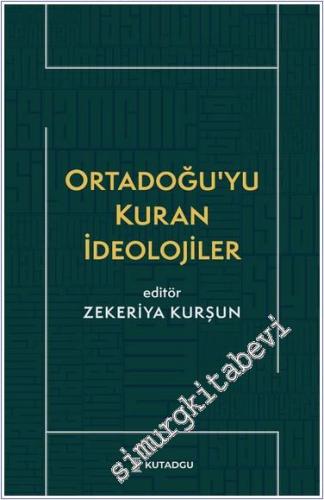 Ortadoğu'yu Kuran İdeolojiler - 2024