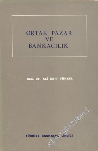 Ortak Pazar ve Bankacılık