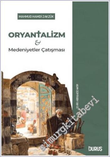 Oryantalizm ve Medeniyetler Çatışması - 2024