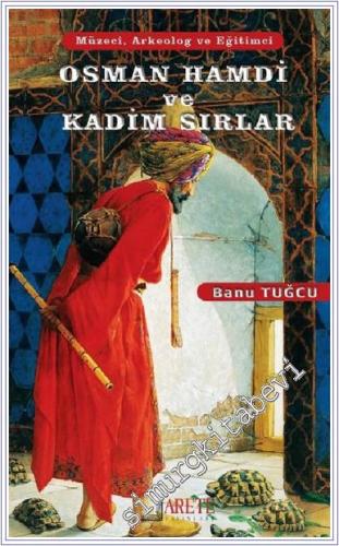 Osman Hamdi ve Kadim Sırlar - 2024