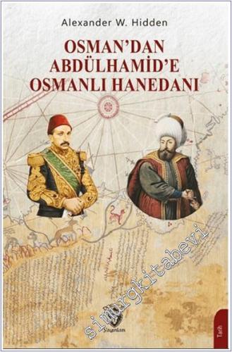 Osman'dan Abdülhamid'e Osmanlı Hanedanı - 2024