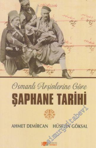 Osmanlı Arşivlerine Göre Şaphane Tarihi - 2021