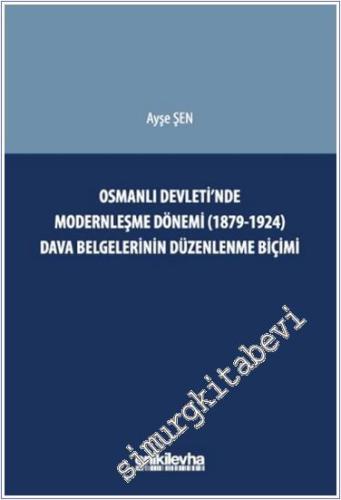 Osmanlı Devleti'nde Modernleşme Dönemi (1879-1924) Dava Belgelerinin D