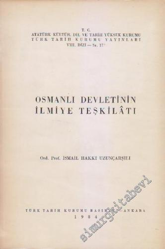 Osmanlı Devletinin İlmiye Teşkilâtı