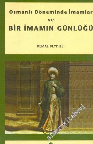 Osmanlı Döneminde İmamlar ve Bir İmamın Günlüğü