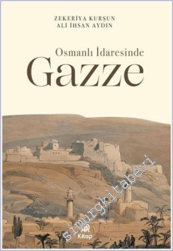 Osmanlı İdaresinde Gazze - 2024