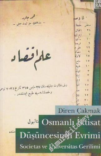 Osmanlı İktisat Düşüncesinin Evrimi: Societas ve Universitas Gerilimi