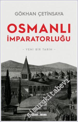 Osmanlı İmparatorluğu: Yeni Bir Tarih - 2024