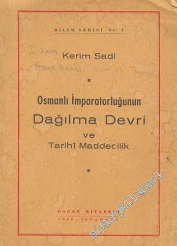 Osmanlı İmparatorluğu'nun Dağılma Devri ve Tarihi Maddecilik