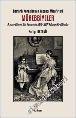 Osmanlı Konaklarının Yabancı Misafirleri: Mürebbiyeler: Osmanlı Dönemi
