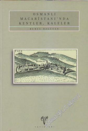 Osmanlı Macaristanı'nda Kentler, Kaleler - 2001