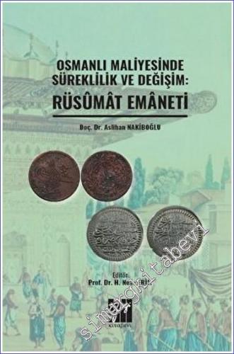 Osmanlı Maliyesinde Süreklilik ve Değişim: Rüsumat Emaneti - 2023