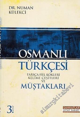 Osmanlı Türkçesi 3: İsim Cinsinden Farsça Fiil Kökleri, Kelime Çeşitle