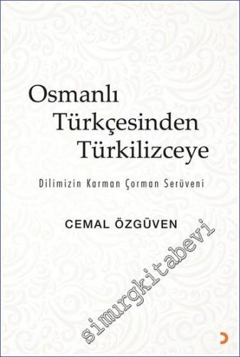 Osmanlı Türkçesinden Türkilizceye - 2023