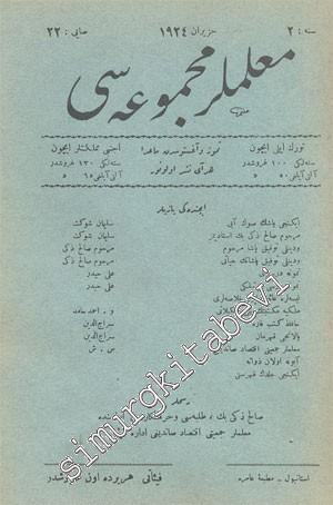 OSMANLICA: Muallimler Mecmuası - Yıl: Haziran 1924, Sene: 2, Sayı: 22