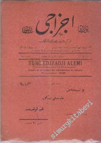 OSMANLICA: Türk Eczacı Alemi: Ayda bir çıkar fenni, iktisadi ve içtima