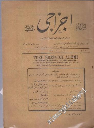 OSMANLICA: Türk Eczacı Alemi: Ayda bir çıkar fenni, iktisadi ve içtima