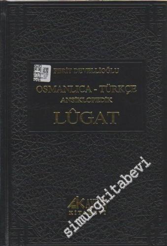 Osmanlıca Türkçe Ansiklopedik Lügat - Eski ve Yeni Harflerle : 4 Farkl