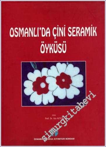 Osmanlı'da Çini Seramik Öyküsü - 2010