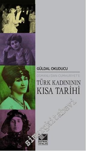 Osmanlı'dan Cumhuriyet'e Türk Kadınının Kısa Tarihi