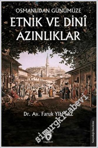 Osmanlıdan Günümüze Etnik ve Dini Azınlıklar - 2024