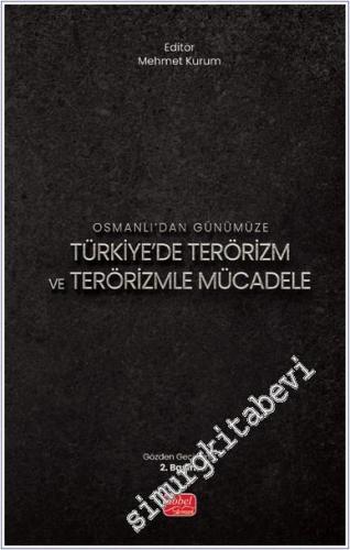 Osmanlı'dan Günümüze Türkiye'de Terörizm ve Terörizmle Mücadele - 2023