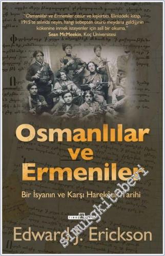 Osmanlılar ve Ermeniler: Bir İsyan ve Karşı Harekâtın Tarihi