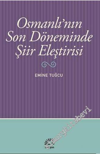 Osmanlı'nın Son Döneminde Şiir Eleştirisi