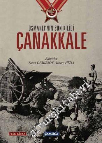 Osmanlının Son Kilidi Çanakkale