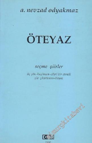 Öteyaz: Seçme Şiirler - İMZALI